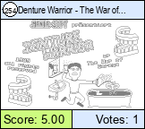 Denture Warrior - The War of Corega
